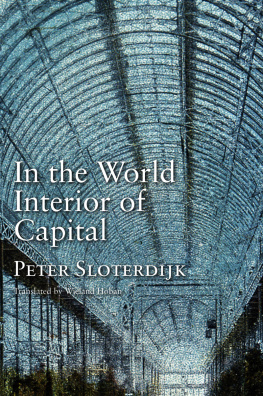 Peter Sloterdijk In the World Interior of Capital