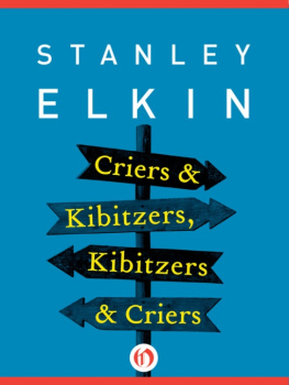 Stanley Elkin Criers & Kibitzers, Kibitzers & Criers