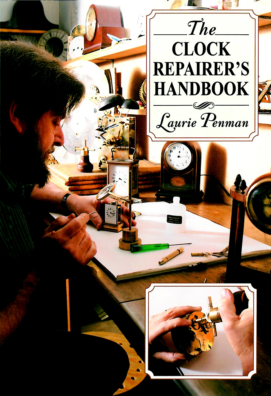 The Clock Repairers Handbook A how-to guide to diagnosing and correcting - photo 1