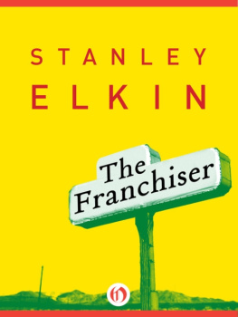 Stanley Elkin - The Franchiser (American Literature Series)