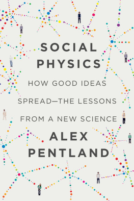 Pentland - Social physics: how good ideas spread-the lessons from a new science