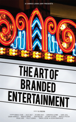 Pereira - A Cannes Lions Jury Presents: The Art of Branded Entertainment