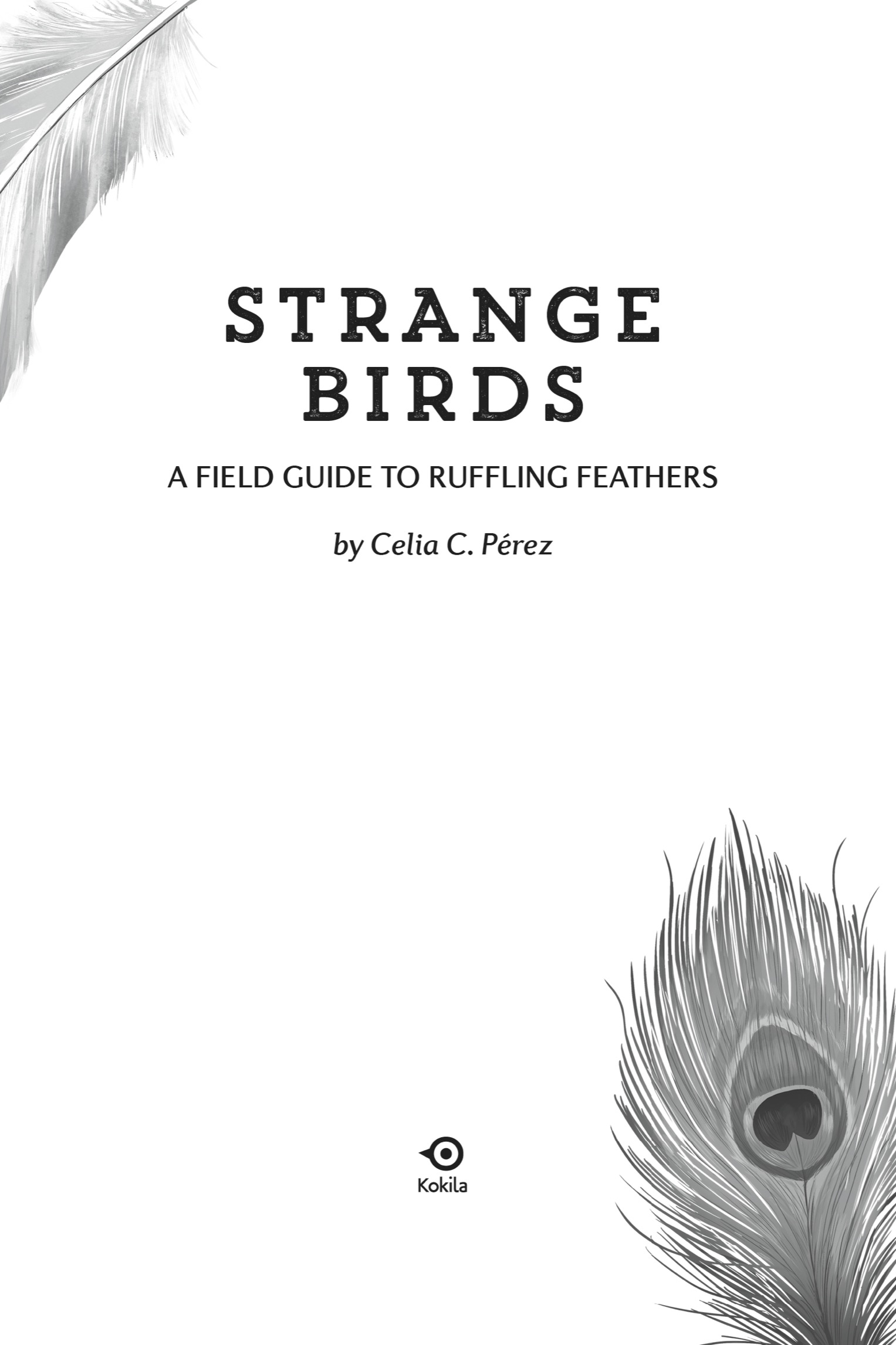 Strange Birds A Field Guide to Ruffling Feathers - image 7