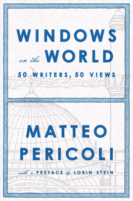 Pericoli Matteo Windows on the world: fifty writers, fifty views