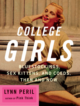 Peril - College girls: bluestockings, sex kittens, and coeds, then and now