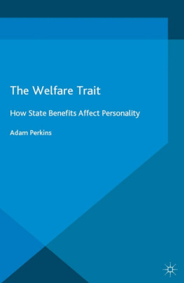 Perkins - The Welfare Trait How State Benefits Affect Personality