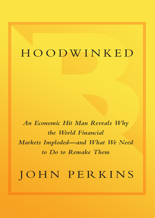 Also by John Perkins ON ECONOMICS AND WORLD POLITICS Confessions of an - photo 1