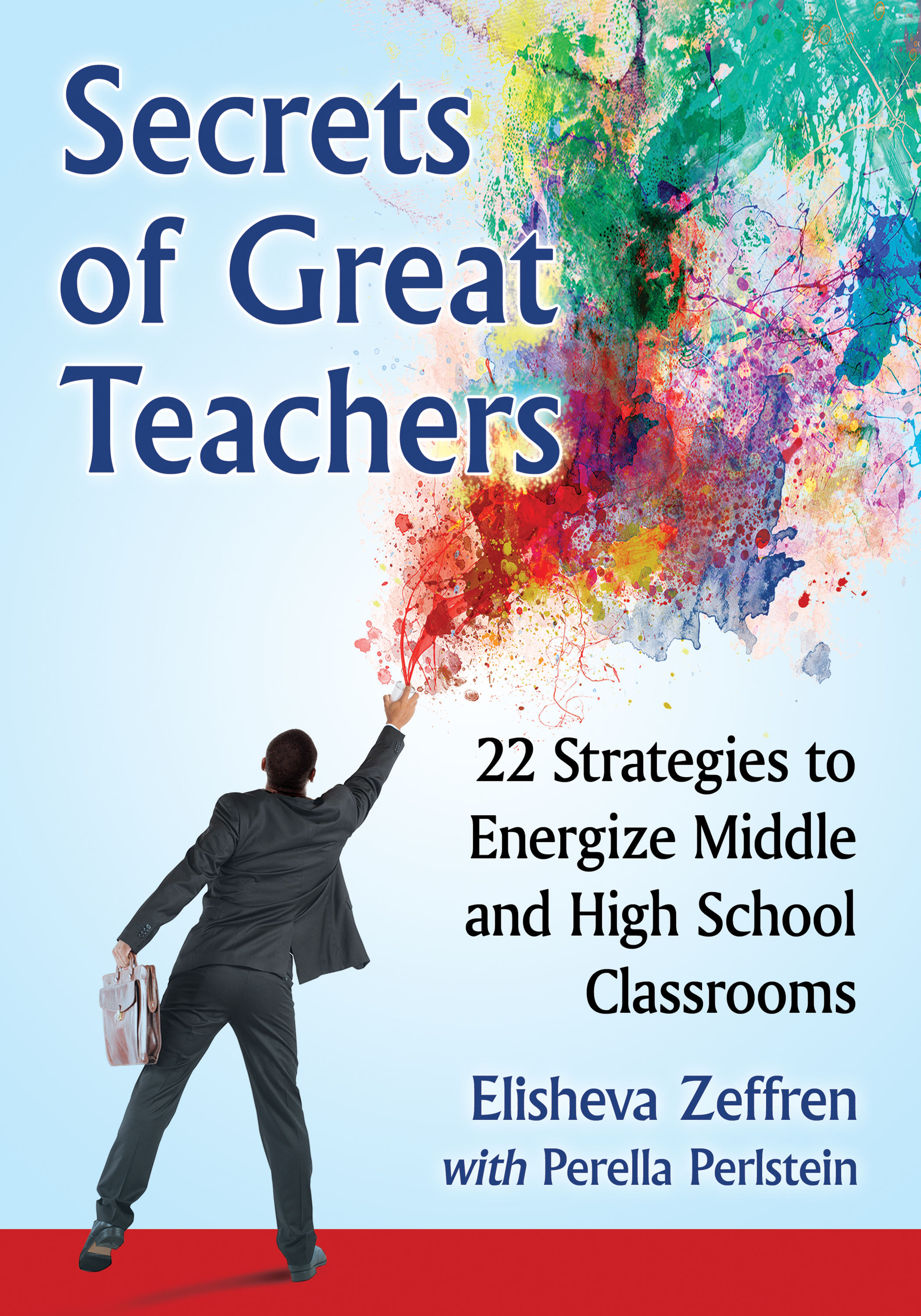 Secrets of great teachers 22 strategies to energize middle and high school classrooms - image 1