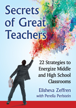 Perlstein Perella Secrets of great teachers: 22 strategies to energize middle and high school classrooms