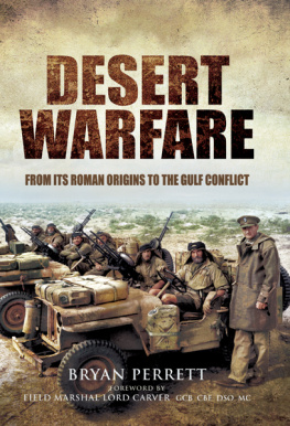 Perrett - Desert Warfare: From Its Roman Origins to the Gulf Conflict