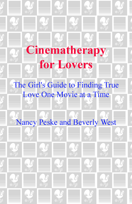 Also by Nancy Peske and Beverly West Advanced Cinematherapy The Girls Guide - photo 1
