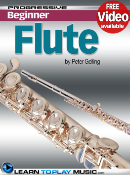 Peter Gelling Flute Lessons for Beginners: Teach Yourself How to Play Flute (Free Video Available)