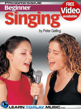 Peter Gelling - Singing Lessons for Beginners: Teach Yourself How to Sing (Free Video Available)