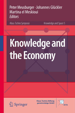 Peter Meusburger Johannes Glückler Knowledge and the Economy