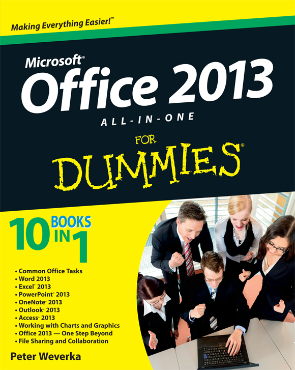 Office 2013 All-in-One For Dummies Published by John Wiley Sons Inc 111 - photo 1