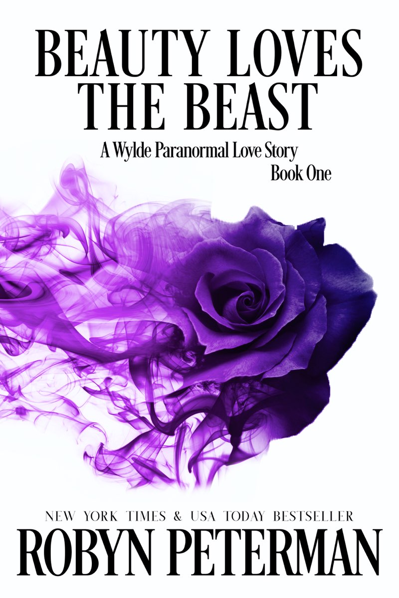 Beauty Loves the Beast A Wylde Paranormal Love Story Book One Robyn Peterman - photo 1