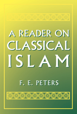 Peters F. E A Reader on Classical Islam