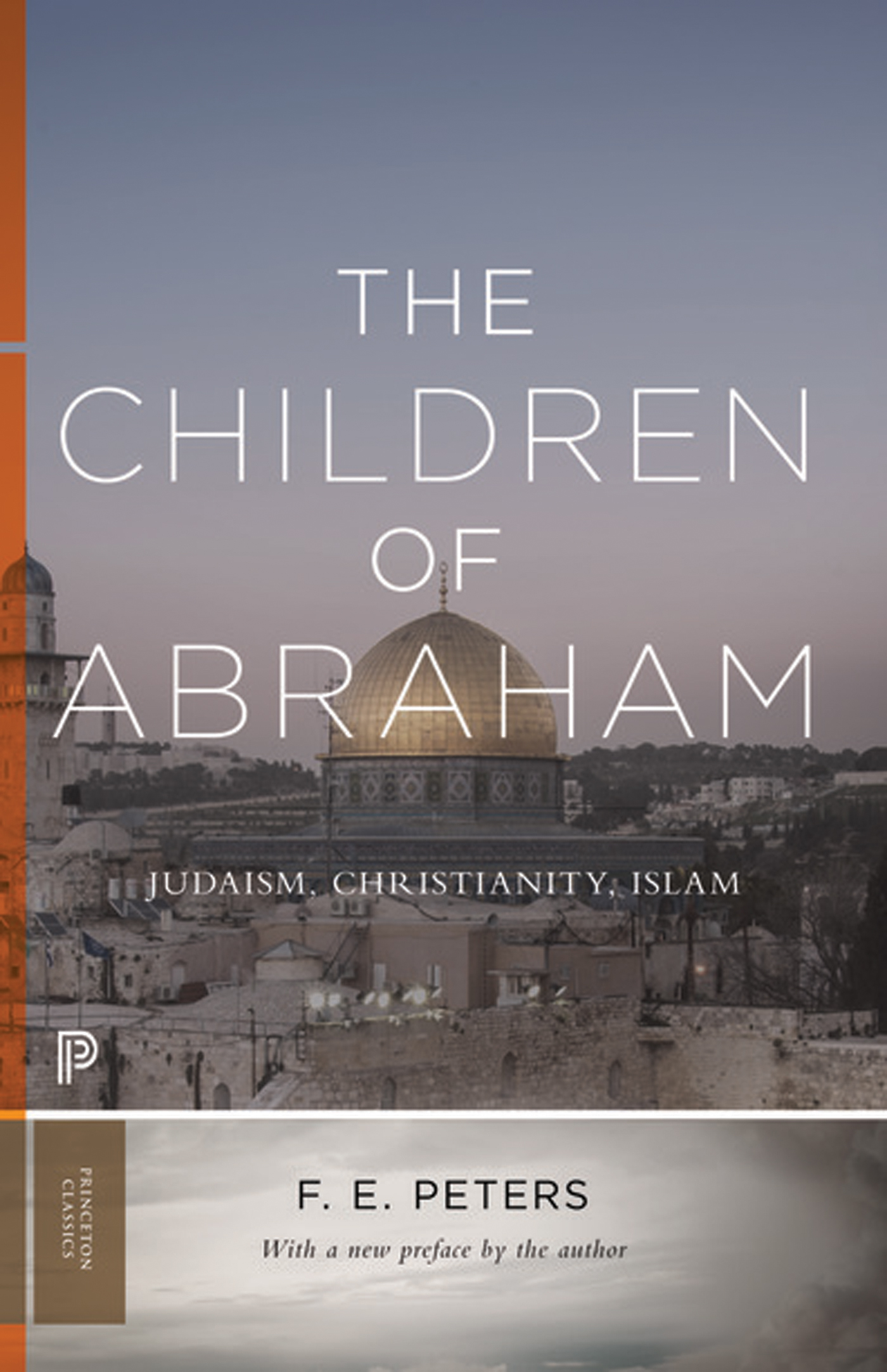 The Children of Abraham The Children of Abraham Judaism Christianity Islam - photo 1