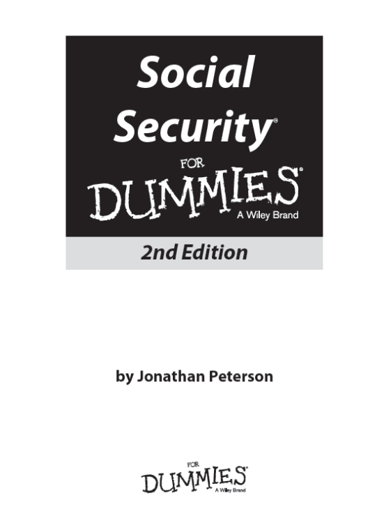 Social Security For Dummies 2nd Edition Published by John Wiley Sons Inc - photo 2