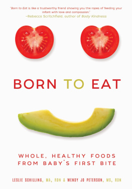 Peterson Wendy Jo - Born to eat: whole, healthy foods from babys first bite