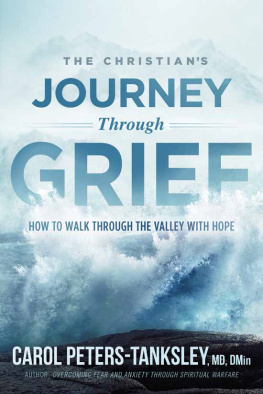 Peters-Tanksley - The Christians Journey Through Grief