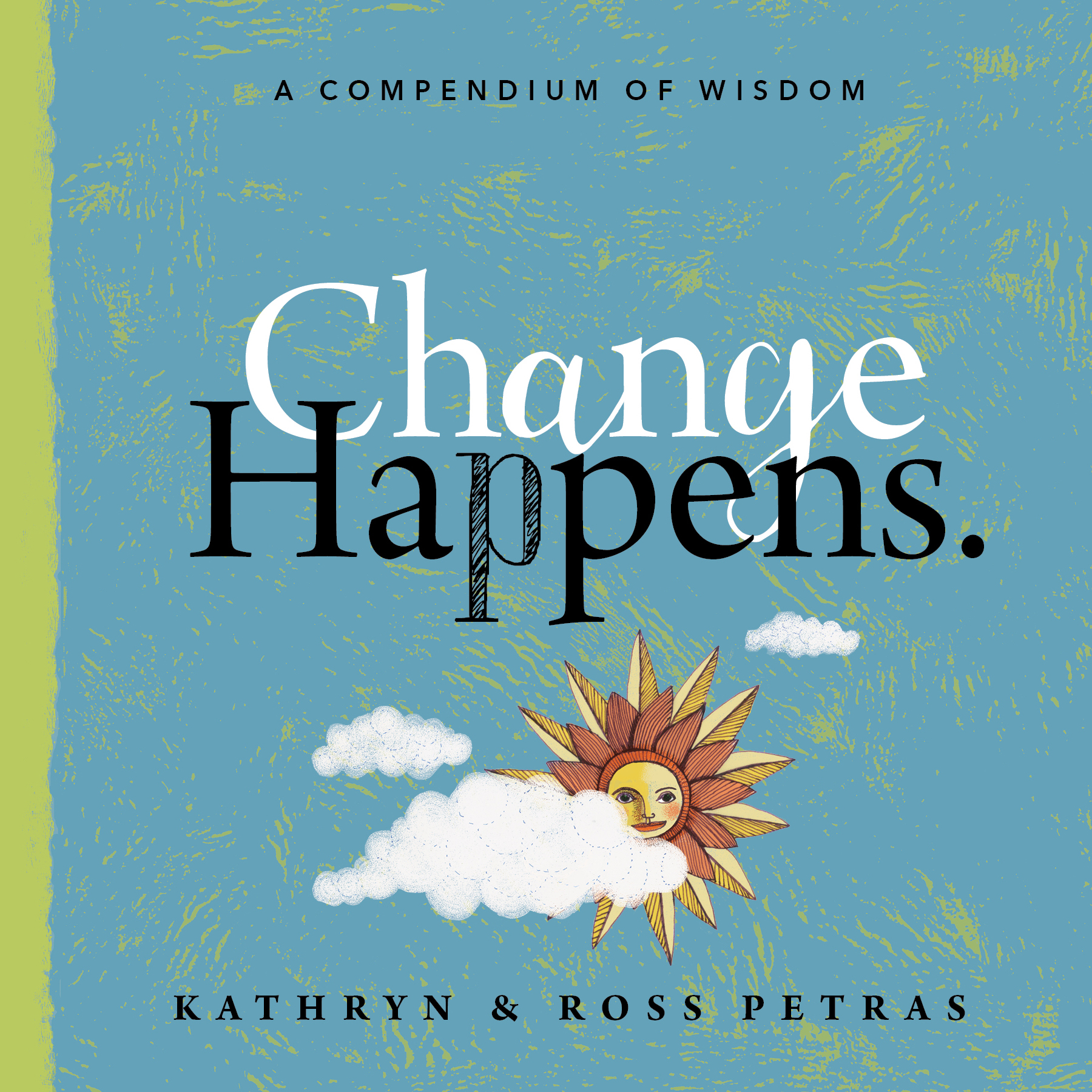 A Compendium of Wisdom Kathryn Ross Petras Workman Publishing New York - photo 1