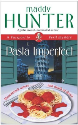 Maddy Hunter - Pasta Imperfect: A Passport to Peril Mystery