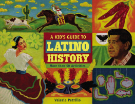 Petrillo A kids guide to Latino history: more than 50 activities