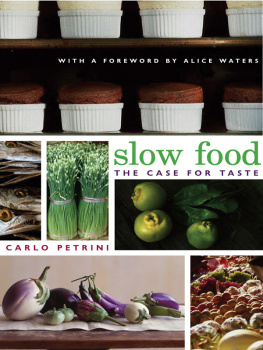 Petrini - Slow food: the case for taste