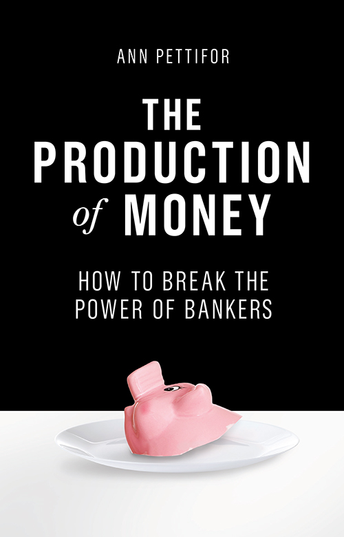 The production of money how to break the power of bankers - image 1