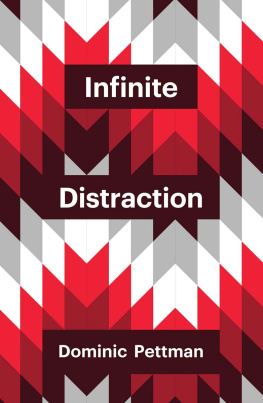 Pettman - Infinite distraction: paying attention to social media