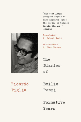 Piglia - The diaries of Emilio Renzi formative years