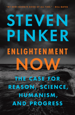 Pinker - Enlightenment now: the case for reason, science, humanism, and progress