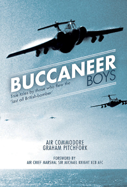 Pitchfork Buccaneer boys - true tales by those who flew the last all british-bomber