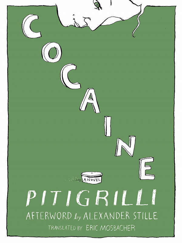 COCAINE Pitigrilli Translated by Eric Mosbacher COCAINE NEW VESSEL PRESS - photo 1