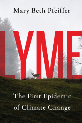 Pfeiffer - Lyme: the first epidemic of climate change