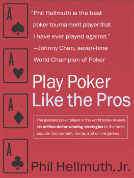 Phil Hellmuth - Play Poker Like the Pros