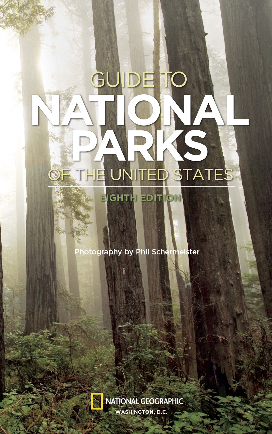 National Geographic Guide to National Parks of the United States 8th ed - photo 2