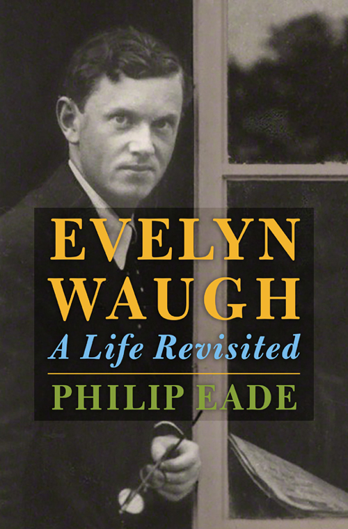 EVELYN WAUGH A Life Revisited PHILIP EADE HENRY HOLT AND COMPANY NEW - photo 1