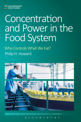 Philip H. Howard Concentration and Power in the Food System