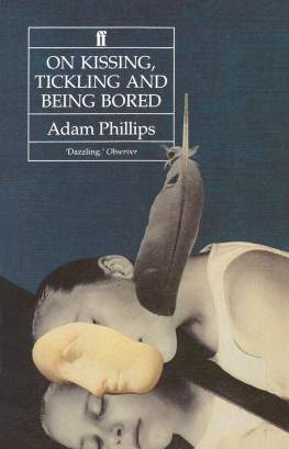 Phillips - On Kissing, Tickling and Being Bored