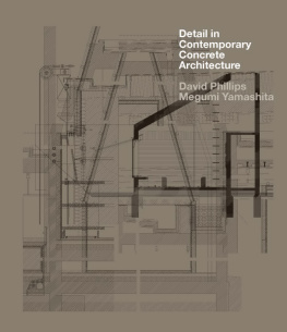 Phillips David - Detail in Contemporary Concrete Architecture