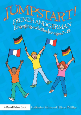 Phillips Hilary - Jumpstart! French and German: engaging activities for ages 7-12