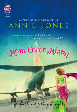 Annie Jones - Mom Over Miami
