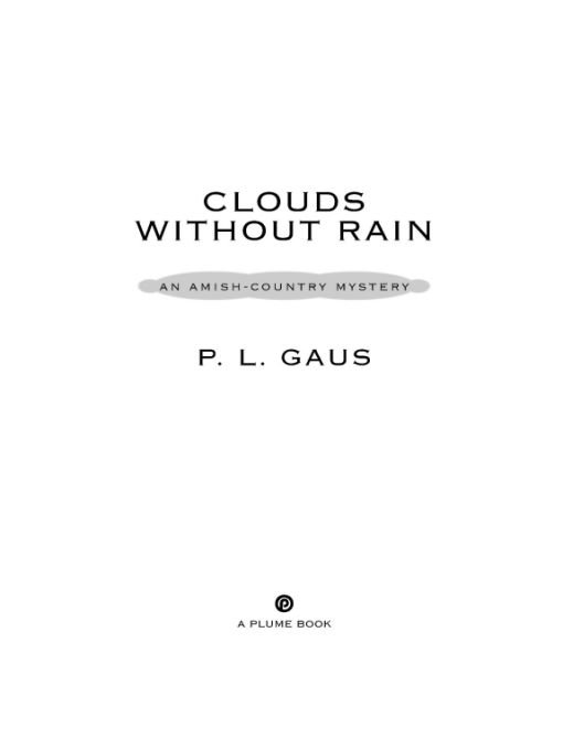 Table of Contents A PLUME BOOK CLOUDS WITHOUT RAIN PAUL LOUIS GAUS lives - photo 1