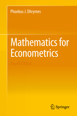 Phoebus J. Dhrymes - Mathematics for Econometrics