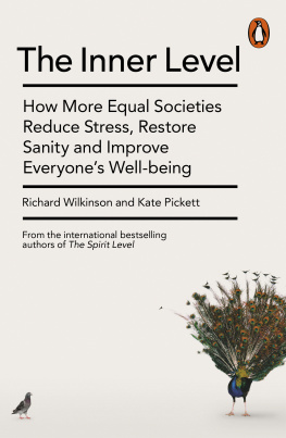 Pickett Kate - The inner level how more equal societies reduce stress, restore sanity and improve everyones well-being