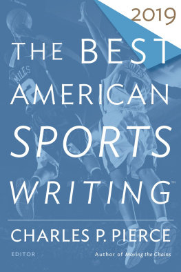 Pierce Charles Patrick The Best American Sports Writing 2019