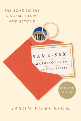 Pierceson Same-sex Marriage in the United States: the road to the Supreme Court