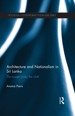 Pieris - Architecture and nationalism in Sri Lanka the trouser under the cloth